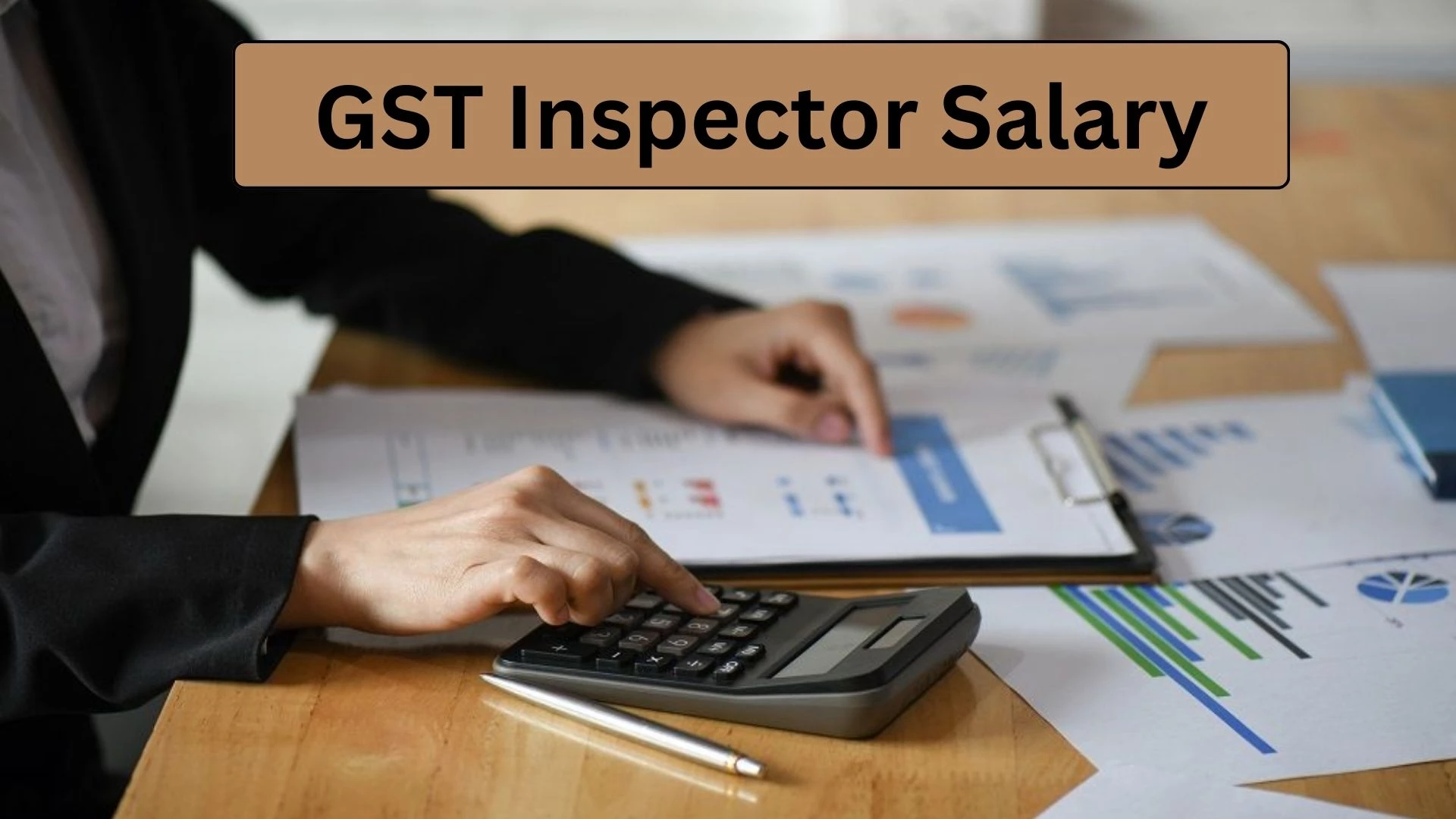 GST Inspector Salary 2025: Pay Scale, Allowances & Career Growth in India